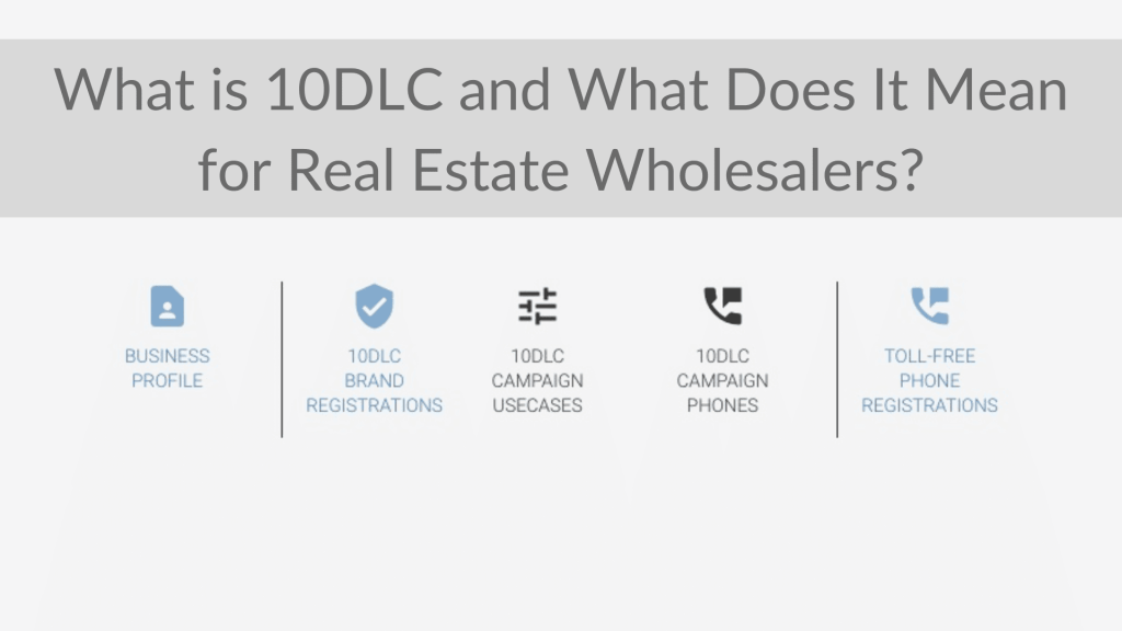 What is 10dlc and what does it mean for real estate wholesale