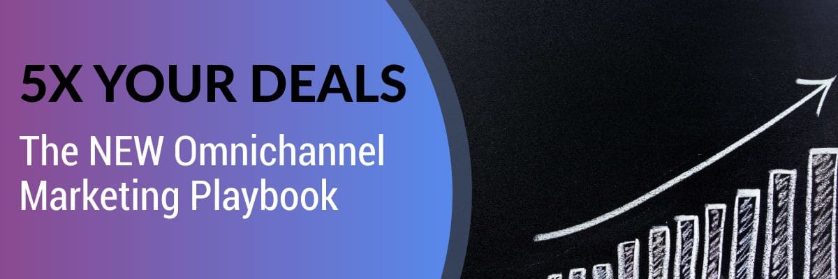 5X your deals New Omnichannel Marketing Playbook