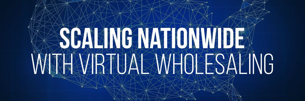Scaling nationwide with virtual wholesaling on united states background